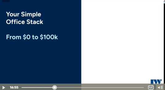Lesson: The $0 to $100K Simple Office Tech Stack